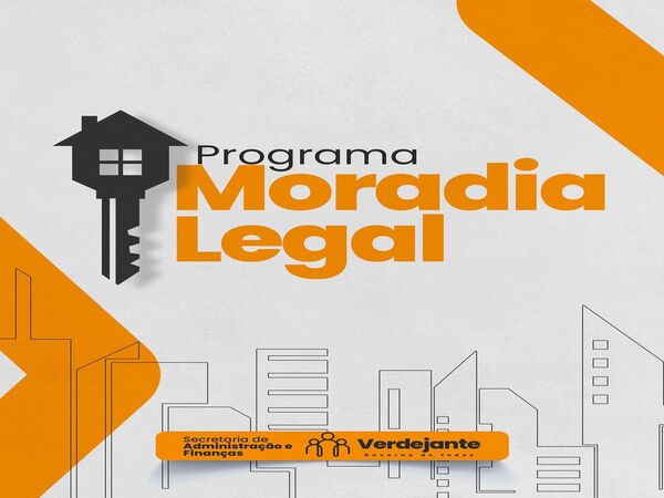 Regularização de Moradias Urbanas (MORADIA LEGAL)